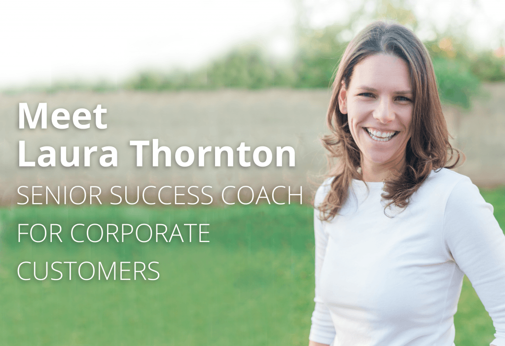 Meet our Senior Support Coach for Corporate Accounts, Laura Thornton!
