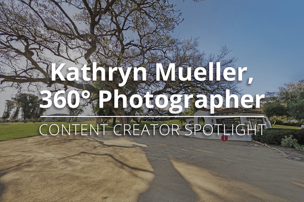Content Creator Spotlight: Meet Kathryn Mueller, 360° Photographer from the West Coast