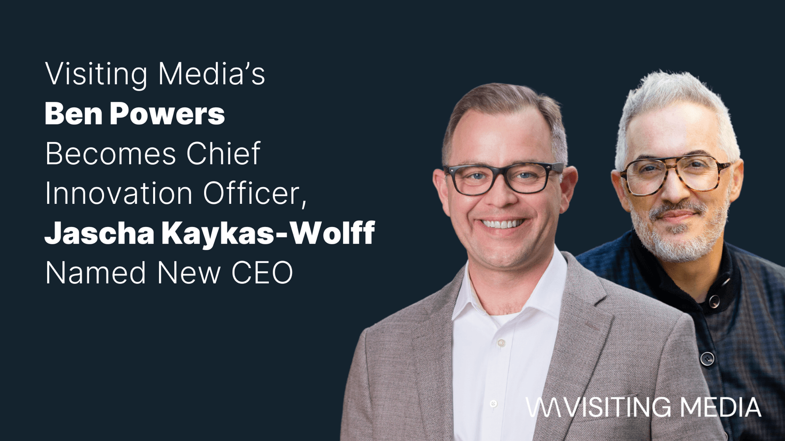 Visiting Media’s Ben Powers Becomes Chief Innovation